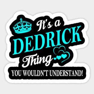 DEDRICK Sticker